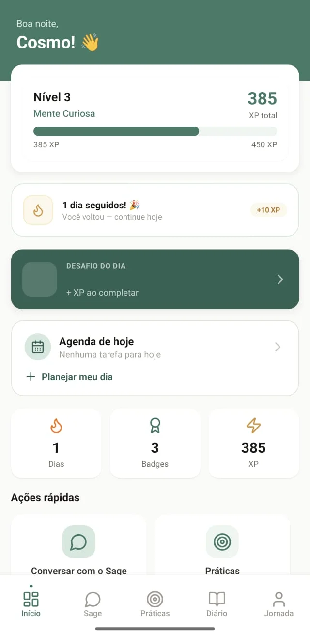 Tela inicial do MindUni: nível 3, barra de XP, sequência de dias, desafio do dia, agenda e atalhos para o Sage e as práticas.